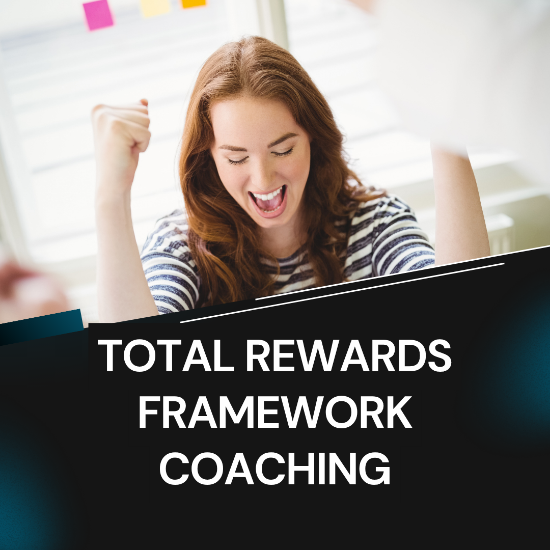 Total Rewards Framework Coaching