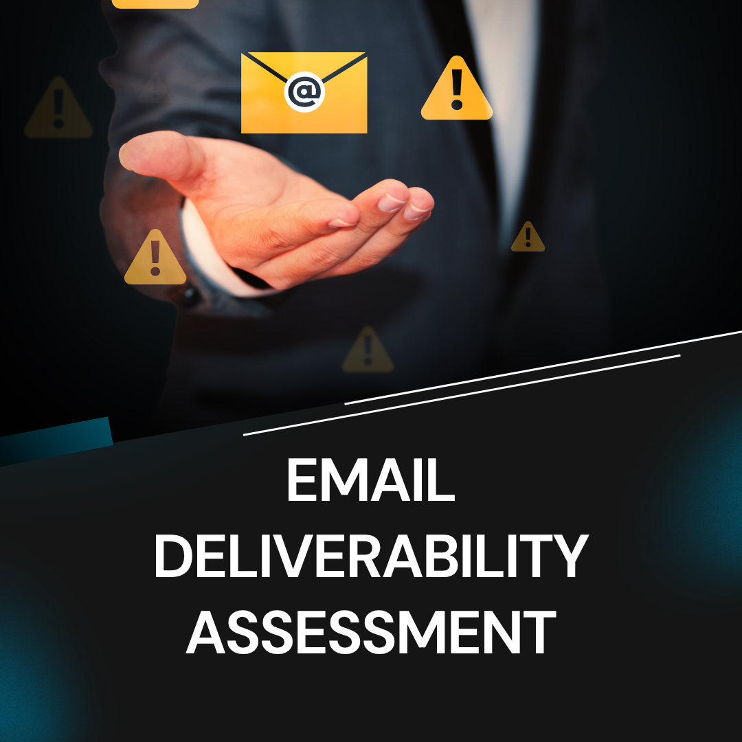 Email Deliverability Assessment