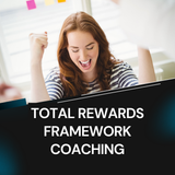 Total Rewards Framework Coaching